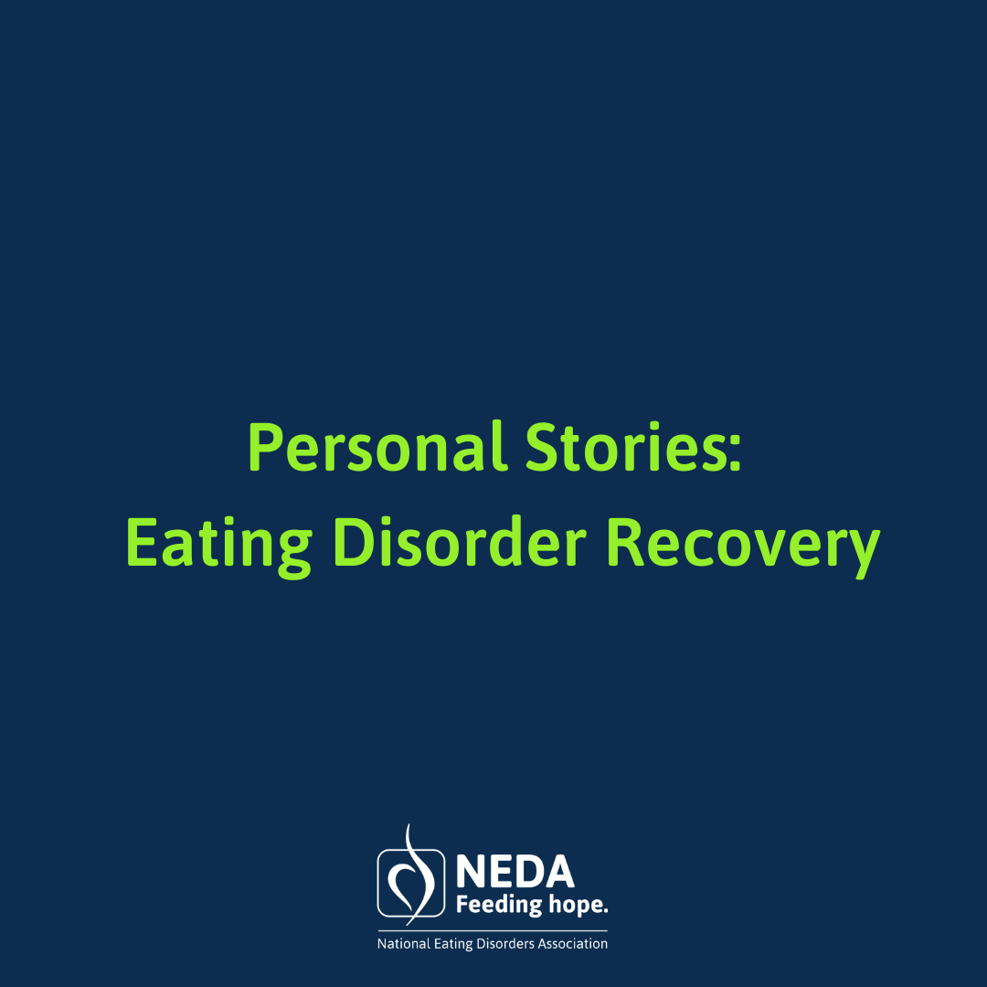 Personal Stories on Eating Disorder Recovery